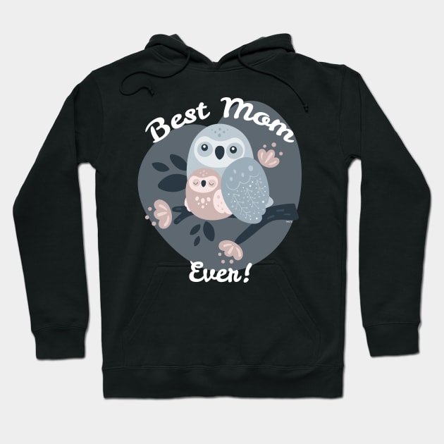 Best Mom Ever Owls Hoodie by creative